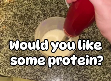 Would You Like Some Protein?