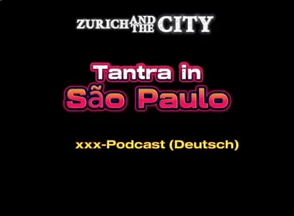 Tantra Massage in so Paulo XXX-podcast (in German)