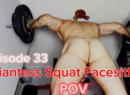 Episode 33 - Giantess Naked Squats Over You.. Goon to It, Slave