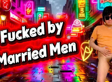 Earning From Being a Bottom to Married Men