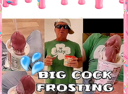 Big Cock Loves Frosting