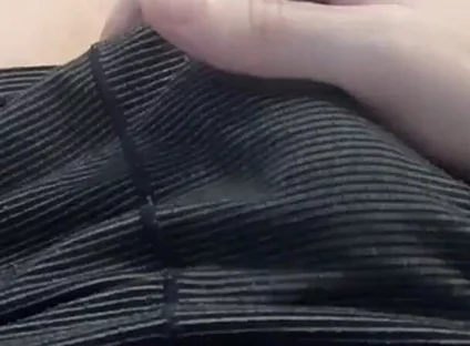 I Stroke My Hard Through My Underwear Until I Leak